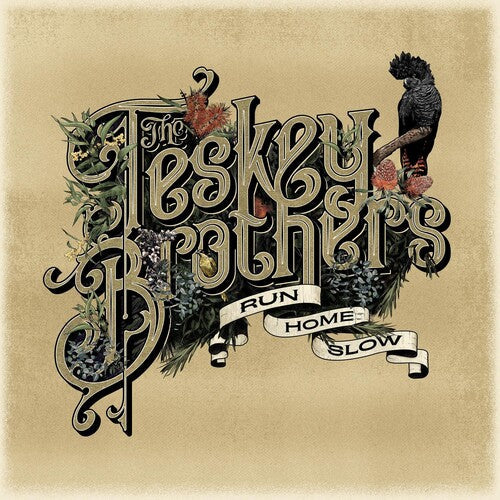 The Teskey Brothers: Run Home Slow { Vinyl }
