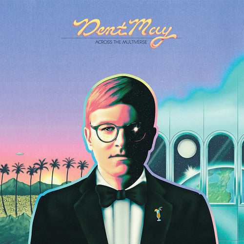 Dent May: Across The Multiverse { Vinyl }