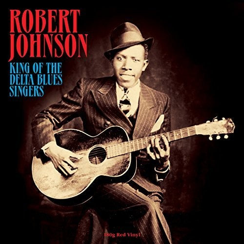 Robert Johnson: King Of The Delta Blues Singers { Vinyl }