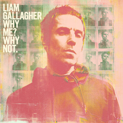 Liam Gallagher: Why Me Why Not { Vinyl }
