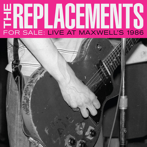 The Replacements: For Sale: Live At Maxwell's 1986 { Vinyl }