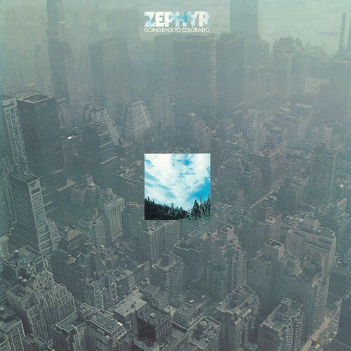 Zephyr: Going Back To Colorado { Vinyl }