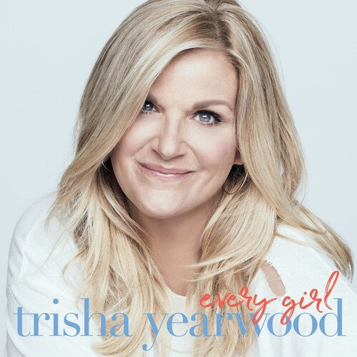 Trisha Yearwood: Every Girl { Vinyl }