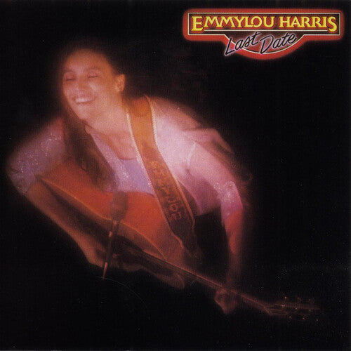 Emmylou Harris: Last Date { Vinyl }