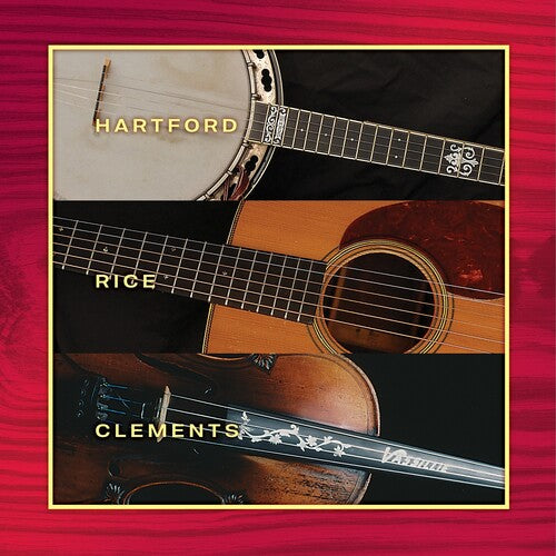 Hartford, John / Rice, Tony / Clements, Vassar: Hartford Rice & Clements { Vinyl }