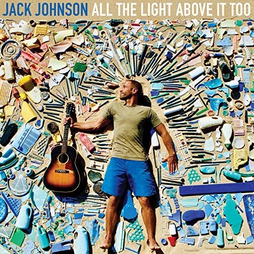 Jack Johnson: All The Light Above It Too { Vinyl }