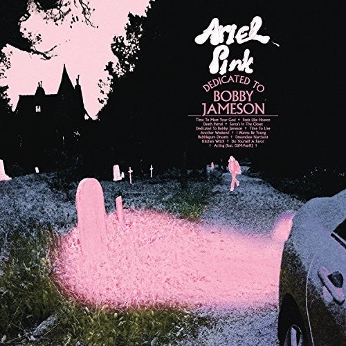 Ariel Pink: Dedicated To Bobby Jameson { Vinyl }