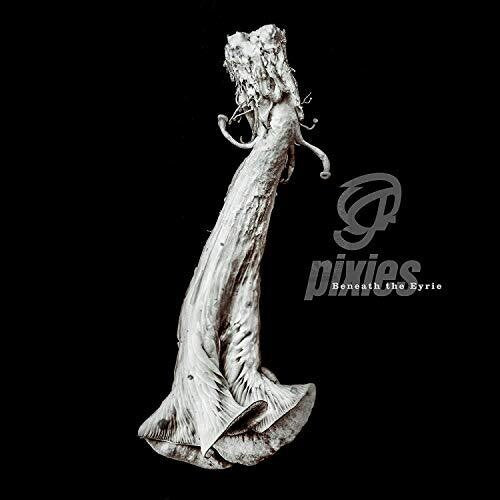 Pixies: Beneath The Eyrie { Vinyl }