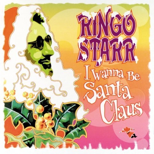 Ringo Starr: I Wanna Be Santa Claus { Vinyl }
