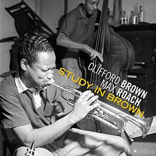 Brown, Clifford / Roach, Max: Study In Brown [180-Gram Gatefold Vinyl] { Vinyl }