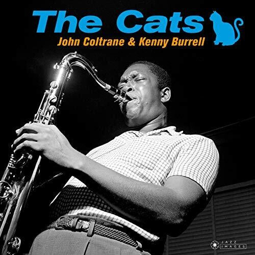 Coltrane, John / Burrell, Kenny: Cats [180-Gram Gatefold Vinyl] { Vinyl }