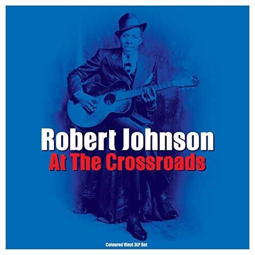 Robert Johnson: Cross Road Blues { Vinyl }