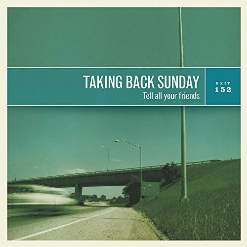 Taking Back Sunday: Tell All Your Friends { Vinyl }