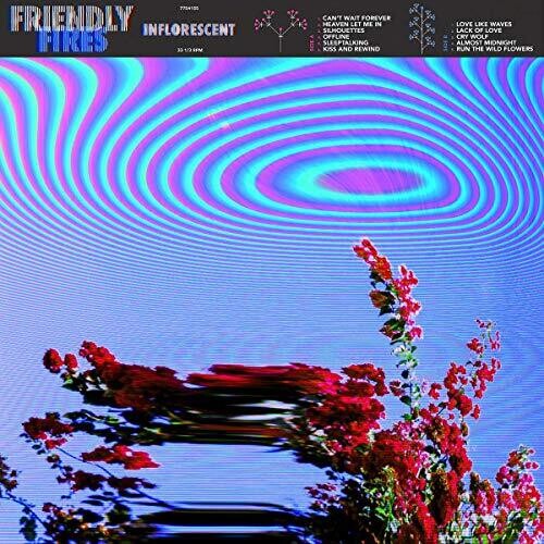 Friendly Fires: Inflorescent { Vinyl }