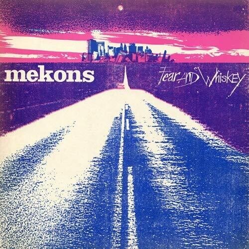The Mekons: Fear & Whiskey { Vinyl }