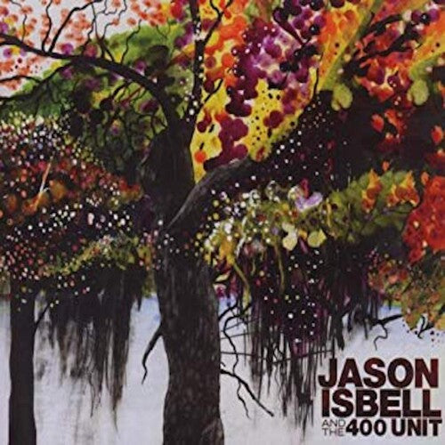 Isbell, Jason & 400 Unit: Jason And The 400 Unit { Vinyl }