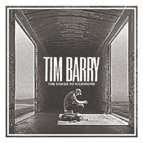 Tim Barry: The Roads To Richmond { Vinyl }
