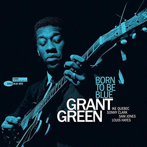 Grant Green: Born To Be Blue { Vinyl }
