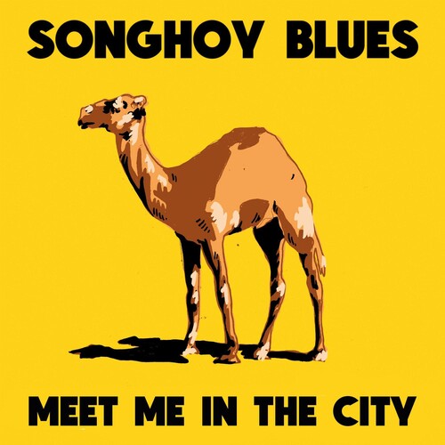 Songhoy Blues: Meet Me In The City { Vinyl }