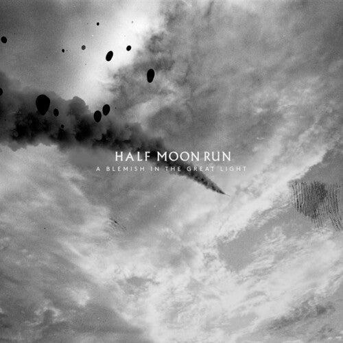 Half Moon Run: A Blemish In The Great Light { Vinyl }