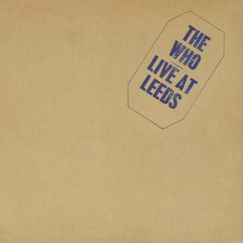 The Who: Live At Leeds { Vinyl }