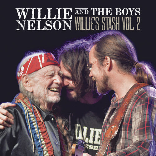 Willie Nelson: Willie And The Boys: Willie's Stash, Vol. 2 { Vinyl }