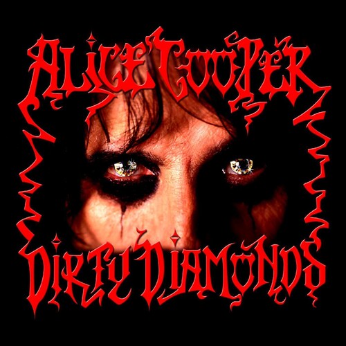Alice Cooper: Dirty Diamonds { Vinyl }