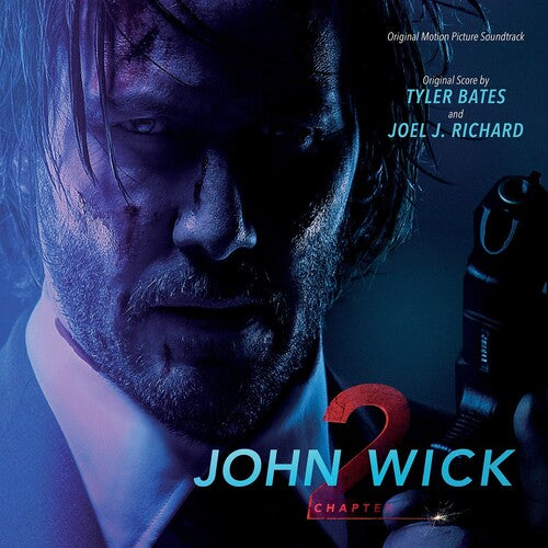 Tyler Bates: John Wick: Chapter 2 (Original Motion Picture Soundtrack) { Vinyl }