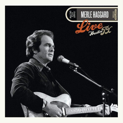 Merle Haggard: Live From Austin, Tx '78 { Vinyl }