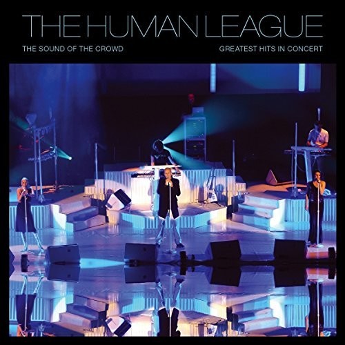 The Human League: Sound Of The Crowd: Greatest Hits Live { Vinyl }