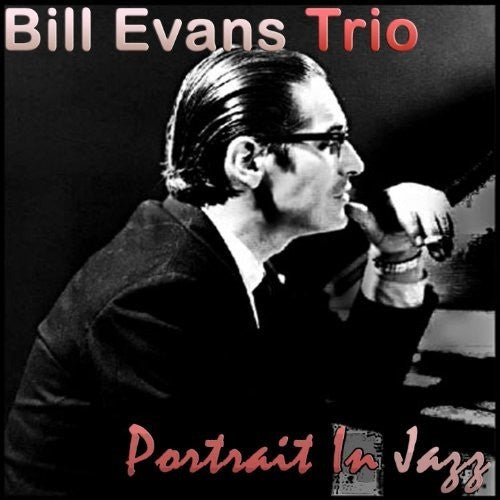 Bill Evans Trio: Portrait In Jazz { Vinyl }
