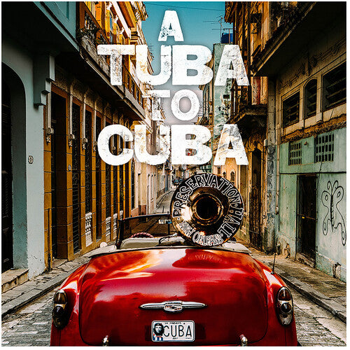 Preservation Hall Jazz Band: A Tuba to Cuba (Original Soundtrack) { Vinyl }