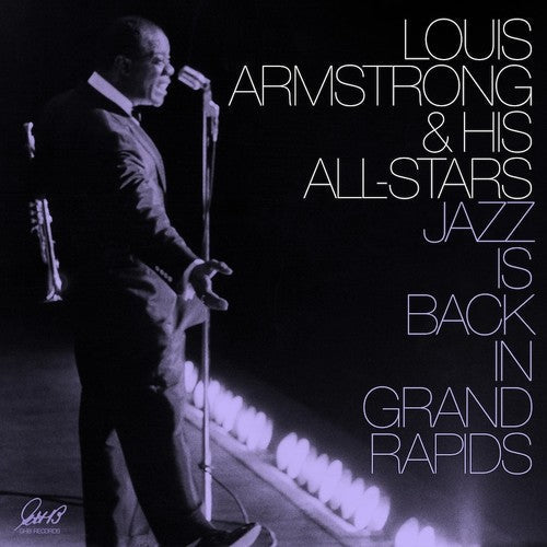 Louis Armstrong & His All-Stars: Jazz Is Back In Grand Rapids { Vinyl }