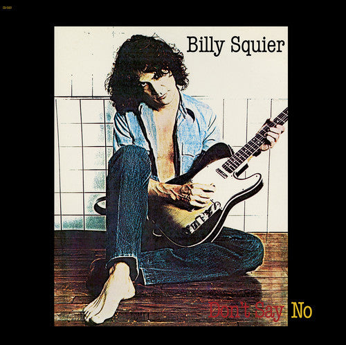Billy Squier: Don'T Say No { Vinyl }