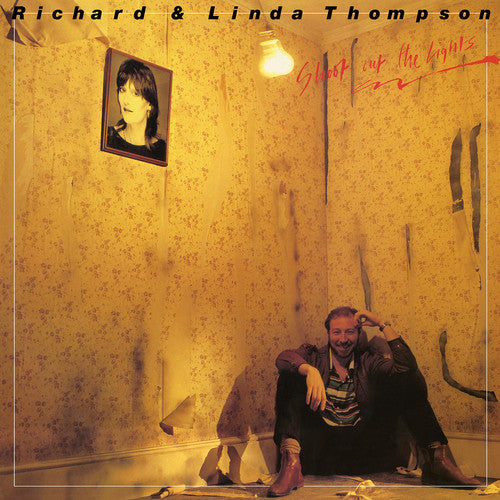 Richard Thompson & Linda: Shoot Out The Lights { Vinyl }