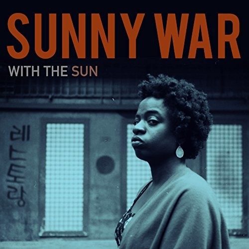 Sunny War: With the Sun { Vinyl }