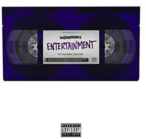 Waterparks: Entertainment { Vinyl }