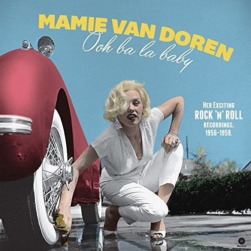 Mamie van Doren: Ooh Ba La Baby: Her Exciting Rock N Roll Recordings 1956-1959 { Vinyl }