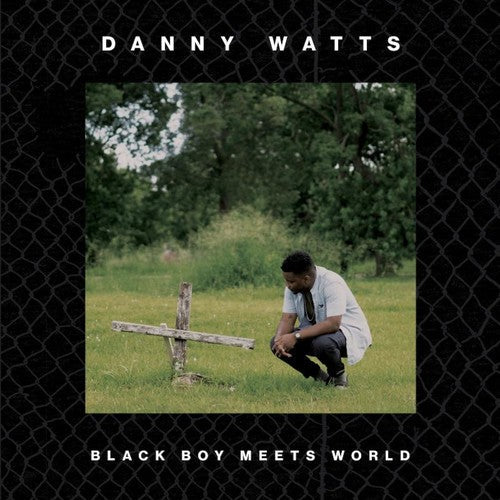 Danny Watts: Black Boy Meets World { Vinyl }