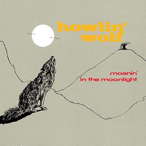 Howlin Wolf: Moanin In The Moonlight { Vinyl }