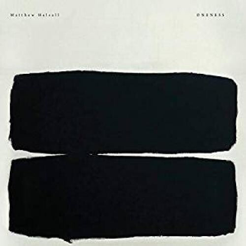 Halsall, Matthew: Oneness { Vinyl }