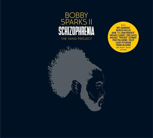 Bobby II Sparks: Schizophrenia: The Yang Project { Vinyl }