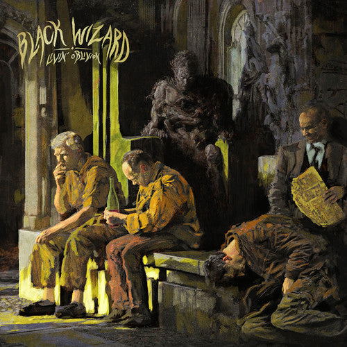 Black Wizard: Livin' Oblivion { Vinyl }