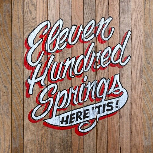Eleven Hundred Springs: Here 'Tis { Vinyl }