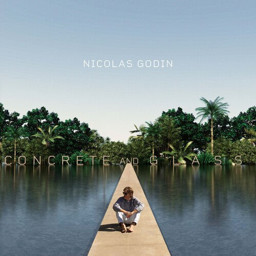 Godin, Nicolas: Concrete And Glass { Vinyl }