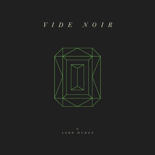 Lord Huron: Vide Noir { Vinyl }