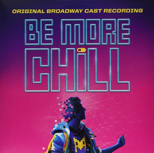Joe Iconis: Be More Chill (original Broadway Cast Recording) { Vinyl }