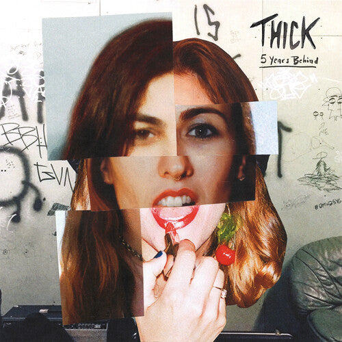 Thick: 5 Years Behind { Vinyl }