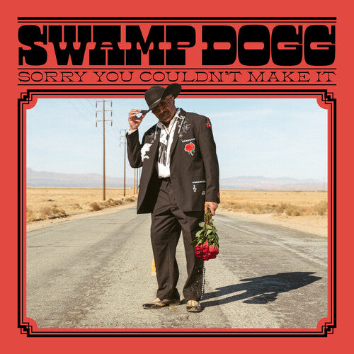 Swamp Dogg: Sorry You Couldn't Make It { Vinyl }