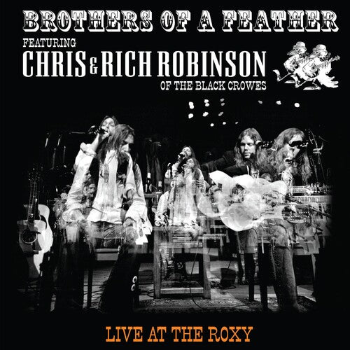 Chris & Rich Robinson: Brothers Of A Feather: Live At The Roxy { Vinyl }